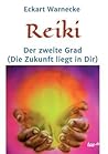 Reiki - Der zweite Grad (German Edition)