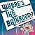 Where's the Bathroom?