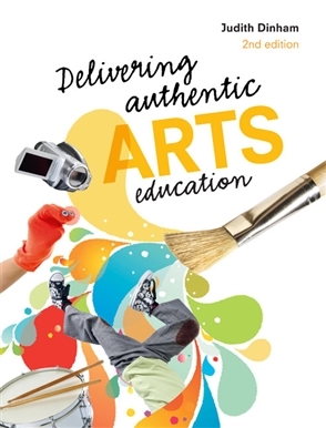 Delivering Authentic Arts Education (Paperback)