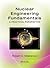 Nuclear Engineering Fundamentals by Robert E. Masterson