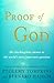 Proof of God: The Shocking ...