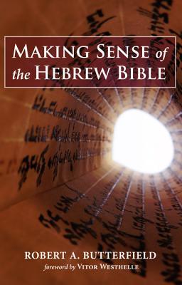 Making Sense of the Hebrew Bible (Paperback)