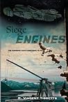 Siege Engines by R. Vincent Tibbetts Siege Engines by R. Vincent Tibbetts