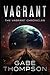 Vagrant (The Vagrant Chronicles #1)