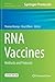 RNA Vaccines: Methods and Protocols (Methods in Molecular Biology, 1499)