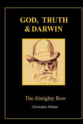 God,Truth & Darwin: The Almighty Problem