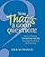 Now That's a Good Question!: Now That's a Good Question! How to Promote Cognitive Rigor Through Classroom Questioning