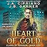 Heart of Gold by J.A. Cipriano