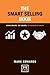 The Smart Selling Book: Usi...