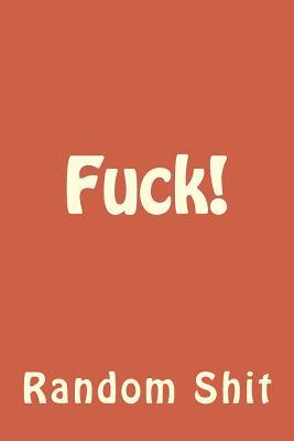 Fuck! (Daily Journal)