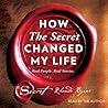 How The Secret Changed My Life by Rhonda Byrne