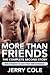 More Than Friends: The Complete First Story (Eric & Clint #1)