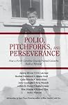 Polio, Pitchforks...