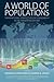 A World of Populations: Transnational Perspectives on Demography in the Twentieth Century