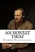 An Honest Thief by Fyodor Dostoevsky An Honest Thief by Fyodor Dostoevsky