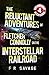 Supermassive Blackguard (The Reluctant Adventures of Fletcher Connolly on the Interstellar Railroad #4)