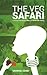 The Veg Safari: A Journey f...