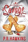 A Savage in Stilettos