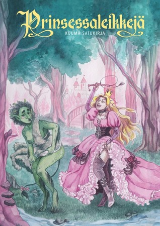 Prinsessaleikkejä – Kuuma satukirja (Paperback)
