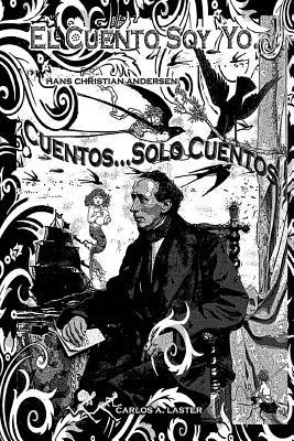 El Cuento, ...Soy Yo.: Cuentos...Solo Cuentos. (Dead Books & Minds) (Spanish Edition)