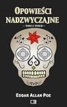 Opowiesci Nadzwyczajne: Tom I - Tom II (Polish Edition)