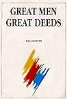 Great Men Great Deeds Great Men Great Deeds