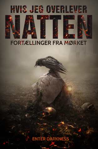 Hvis jeg overlever natten (Fortællinger fra mørket #1)