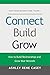 Connect, Build, Grow: How t...