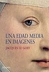 Una Edad Media en imágenes Una Edad Media en imágenes