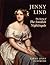 Jenny Lind: The Story of the Swedish Nightingale