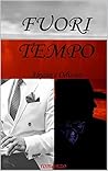 FUORI TEMPO (Italian Edition)