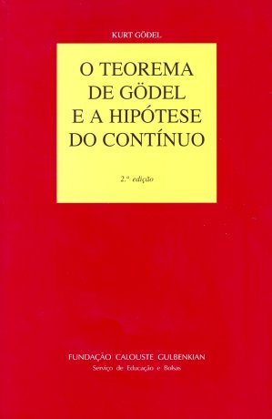 O Teorema de Gödel e a Hipótese do Contínuo