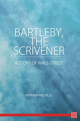 Bartleby, the Scrivener