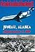 The Crash of an Alaska Airlines Boeing 727: Juneau, Alaska September 4, 1971