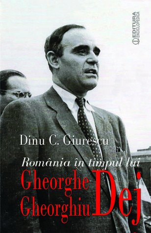 România în timpul lui Gheorghe Gheorghiu-Dej