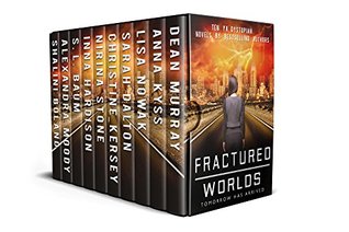 Fractured Worlds: Ten YA Dystopian Novels (Kindle Edition)