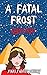 A Fatal Frost (Holly Winter...