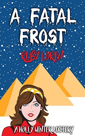 A Fatal Frost (Holly Winter Mystery #2)