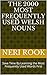 The 2000 Most Frequently Used Welsh Nouns by Neri Rook