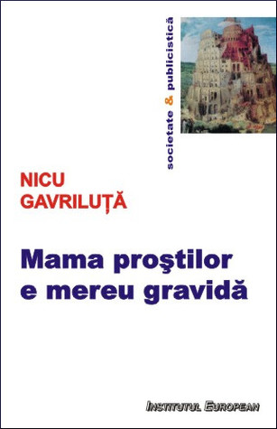 Mama proștilor e mereu gravidă
