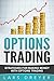 Options Trading: Strategies for Making Money with Options Trading