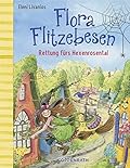 Flora Flitzebesen - Band 4: Rettung fürs Hexenrosental