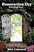 Resurrection Day: A New World novel