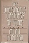 The Unbearable Lightness of Being by Milan Kundera
