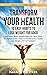 Transform Your Health: 10 E...