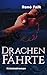 Drachenfährte (Denise Malowski und Tobias Heller ermitteln 5) (German Edition)