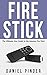 FIRE STICK: The Ultimate Us...