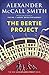 The Bertie Project (44 Scotland Street, #11)