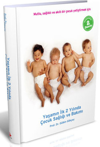 Yaşamın İlk 2 Yılında Çocuk Sağlığı ve Bakımı (Paperback)