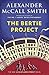 The Bertie Project by Alexander McCall Smith